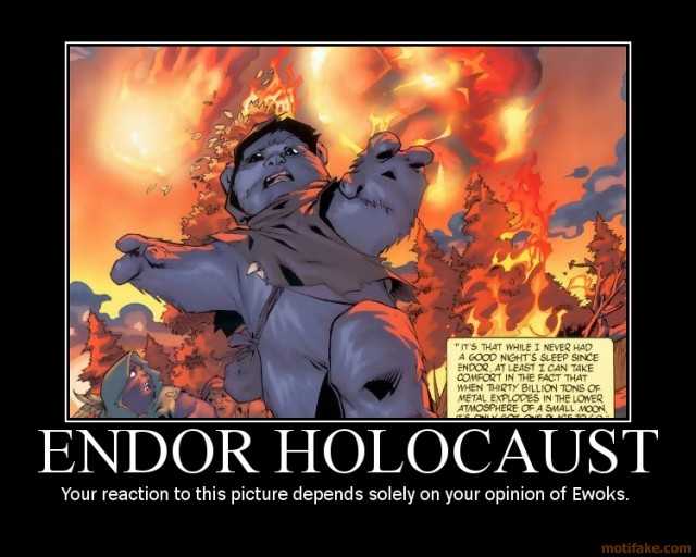 endor-holocaust-demotivational-poster-1247948587.jpg