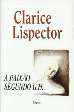 9788532508096-clarice-lispector-a-paixao-segundo-g-h-1985845224.jpg