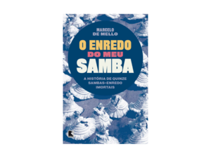 O enredo do meu samba - Marcelo de Mello - Amazon - Amazon